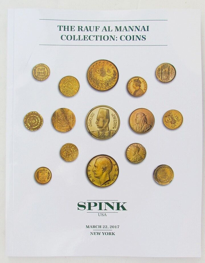 RAUF AL MANNAI COINS COLLECTION SPINK 2017 AUCTION CATALOG