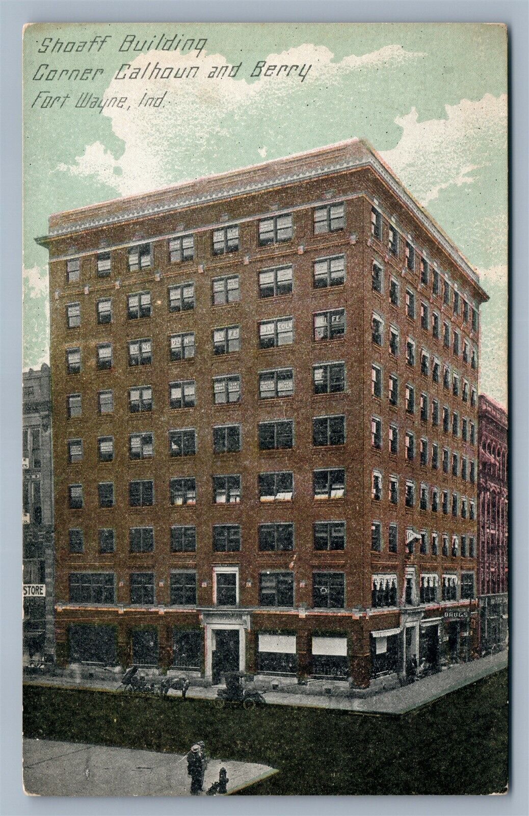 FORT WAYNE IND SHOAFF BUILDING CORNER CALHOUN & BERRY ANTIQUE POSTCARD