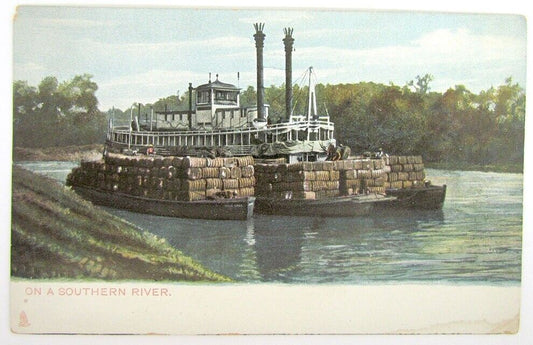 ANTIQUE POSTCARD ON A SOUTHERN RIVER COTTON FREIGHT SHIPS