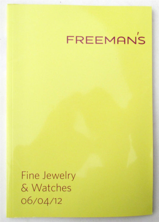 JEWELRY & WATCHES 2012 FREEMAN'S AUCTION CATALOG