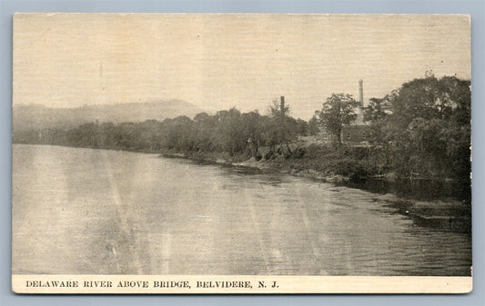 BELVIDERE NJ DELAWARE RIVER ABOVE BRIDGE ANTIQUE POSTCARD
