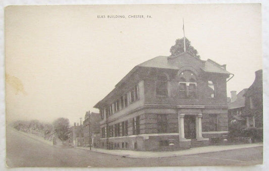 ANTIQUE POSTCARD ELKS BUILDING CHESTER PA