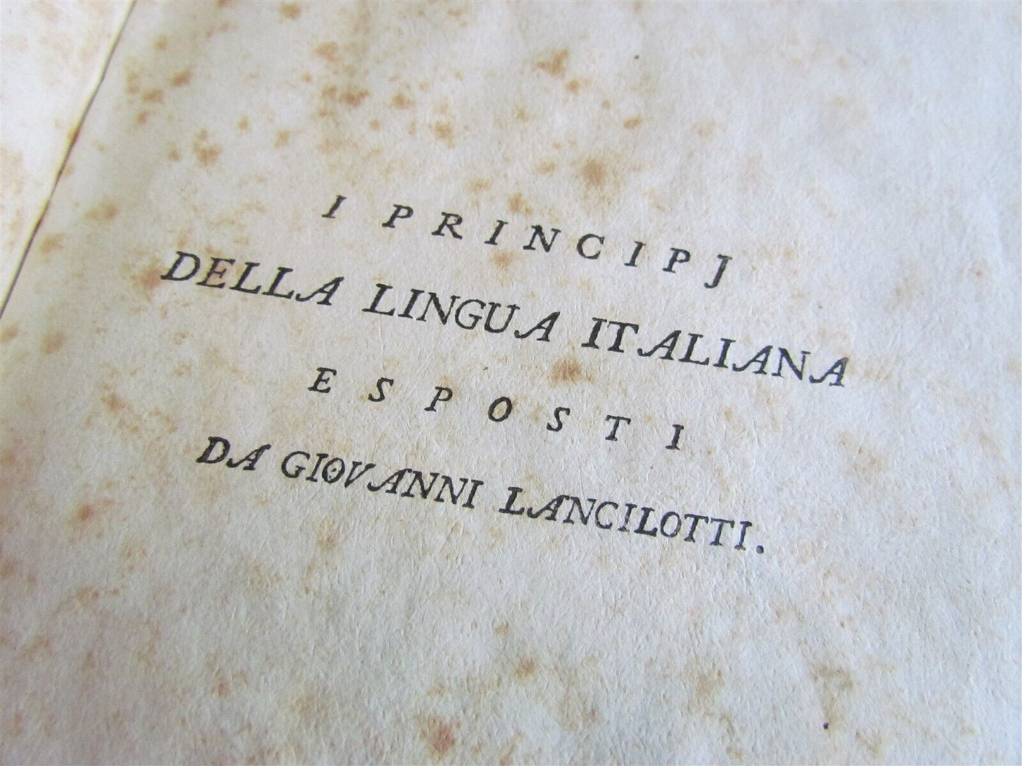 1777 I PRINCIPIJ DELLA LINGUA ITALIANA by GIOVANNI LANCILOTTI antique VELLUM