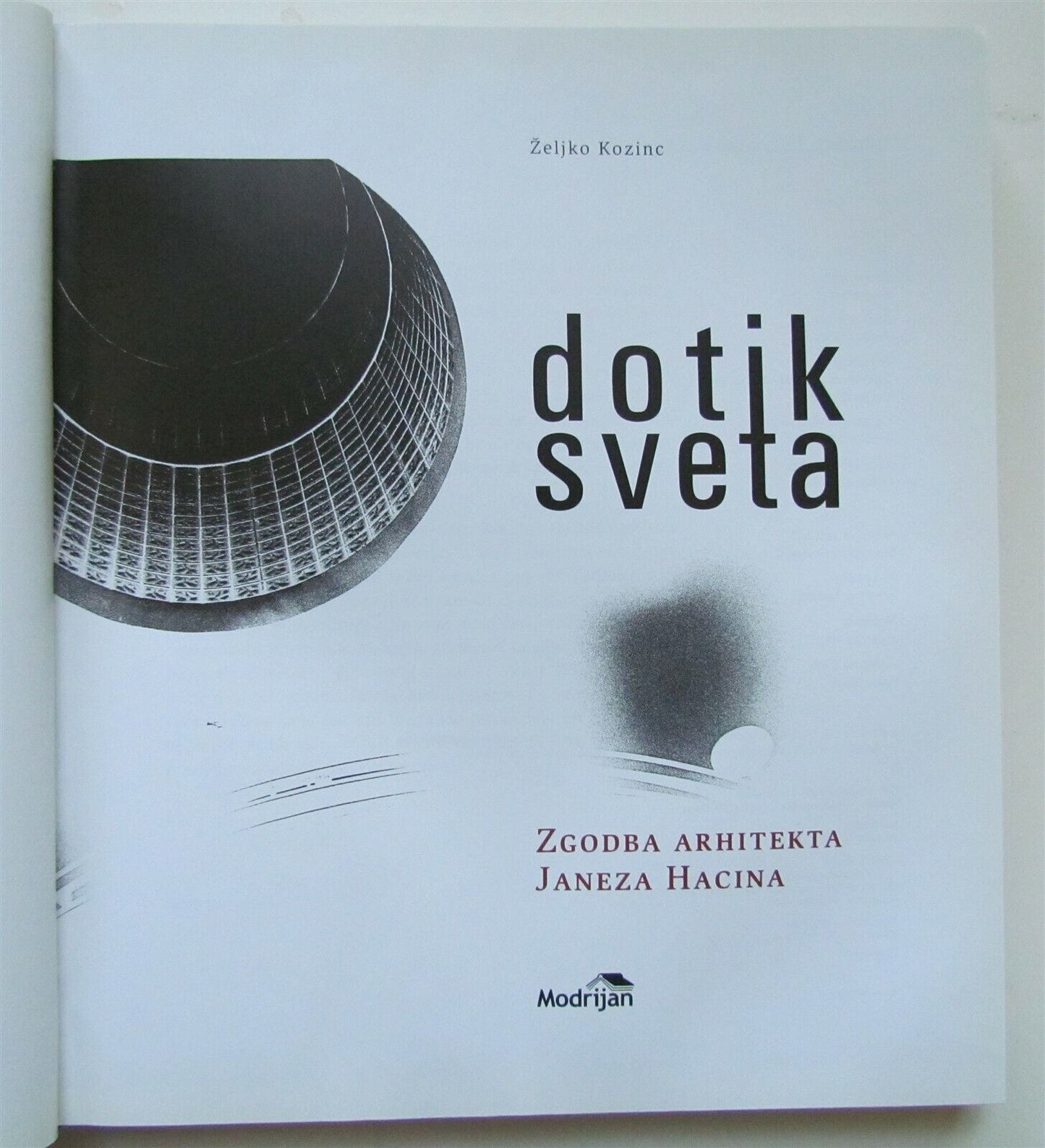 DOTIK SVETA SLOVENIAN ILLUSTRATED ARCHITECTURE BOOK by Zeljko Kozinc