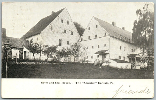 EPHRATA PA CLOISTER SISTER & SAAL HOUSE UNDIVIDED 1908 ANTIQUE POSTCARD