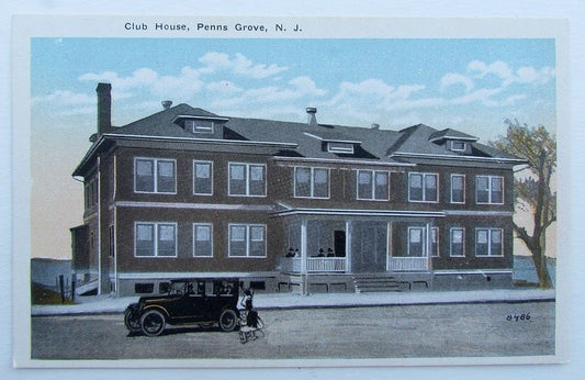 VINTAGE POSTCARD - STREET SCENE CLUB HOUSE PENNS GROVE NJ