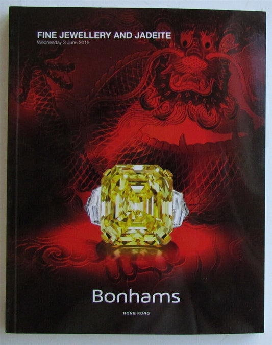 2015 JEWELRY & JADEITE BONHAM'S HONG KONG AUCTION CATALOG