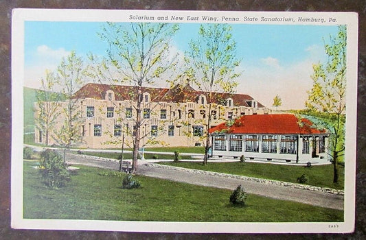 VINTAGE POSTCARD SOLARIUM & NEW EAST WING PENNA STATE SANATORIUM HAMBURG PA