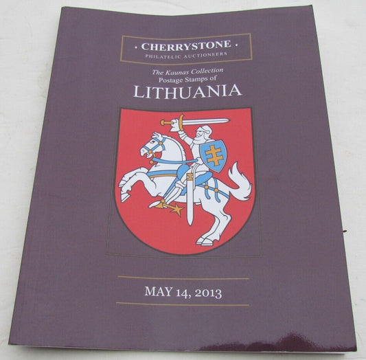 KAUNAS COLLECTION POSTAGE STAMPS OF LITHUANIA 2013 CHERRYSTONE AUCTION CATALOG