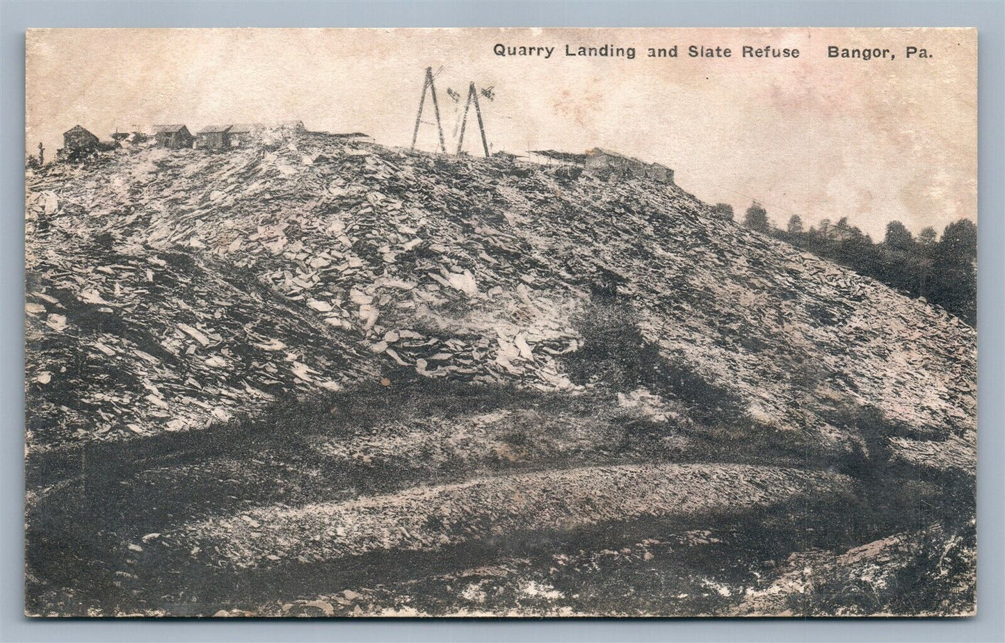 BANGOR PA STATE QUARRY LANDING & STATE REFUSE ANTIQUE POSTCARD