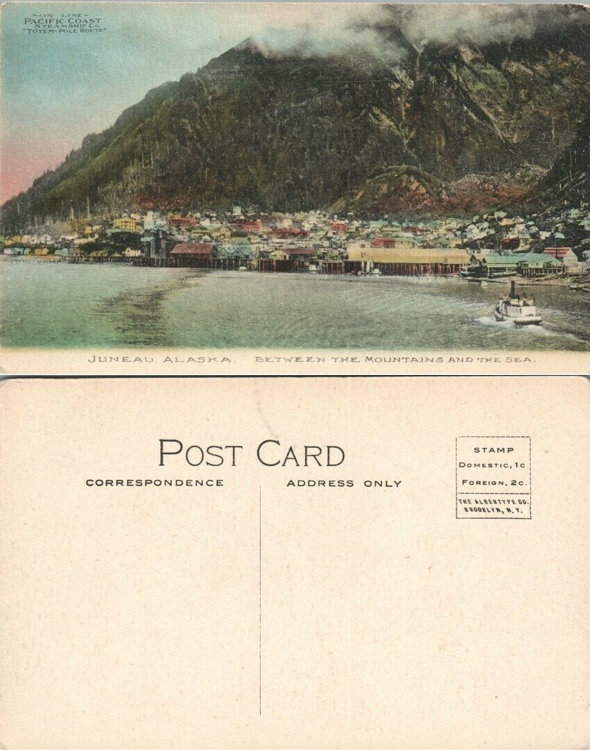 JUNEAU ALASKA BETWEEN THE MOUNTAINS & THE SEA ANTIQUE POSTCARD