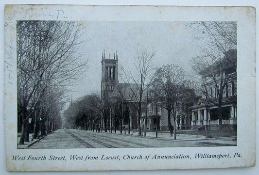 VINTAGE 1909 POSTCARD WEST 4th STREET LOCUST ANNUNCIATION CHURCH WILLIAMSPORT PA