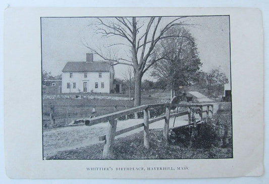 VINTAGE UNDIVIDED POSTCARD WHITTIER'S BIRTHPLACE HAVERHILL MA