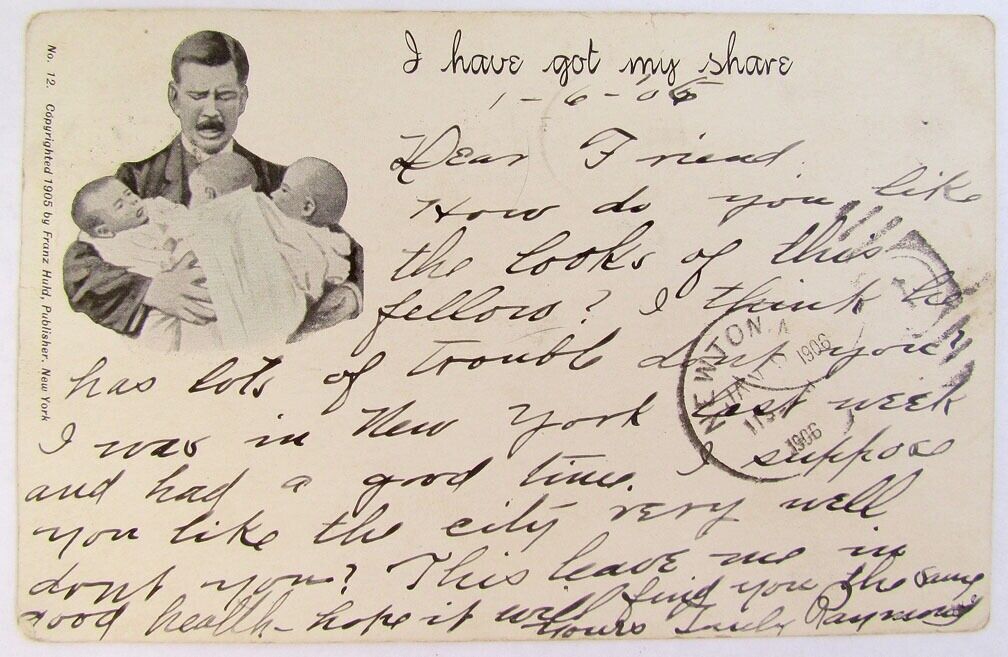 1906 ANTIQUE POSTCARD - I HAVE GOT MY SHARE - MAN w/ THREE BABIES