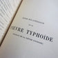 1883 TYPHOIDE FEVER TREATISE LA FIEVRE TYPHOIDE Paul Didion antique in FRENCH