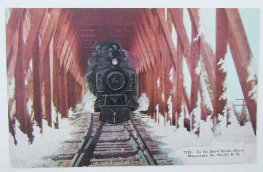 VINTAGE POSTCARD SNOW SHEDS SIERRA NEVADA MOUNTAINS So. PACIFIC R.R. railway