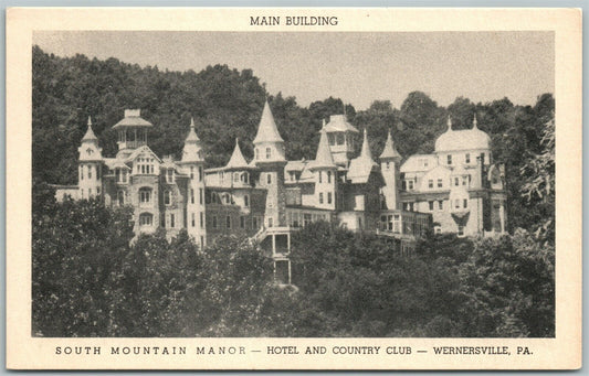 WERNERSVILLE PA SOUTH MOUNTAIN MANOR HOTEL & COUNTRY CLUB VINTAGE POSTCARD