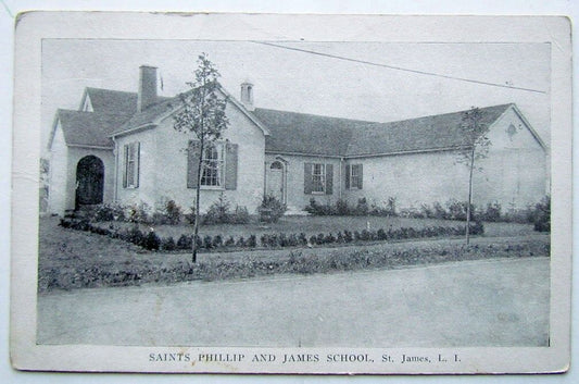 ANTIQUE POSTCARD SAINTS PHILLIP & JAMES SCHOOL ST.JAMES LONG ISLAND NEW YORK
