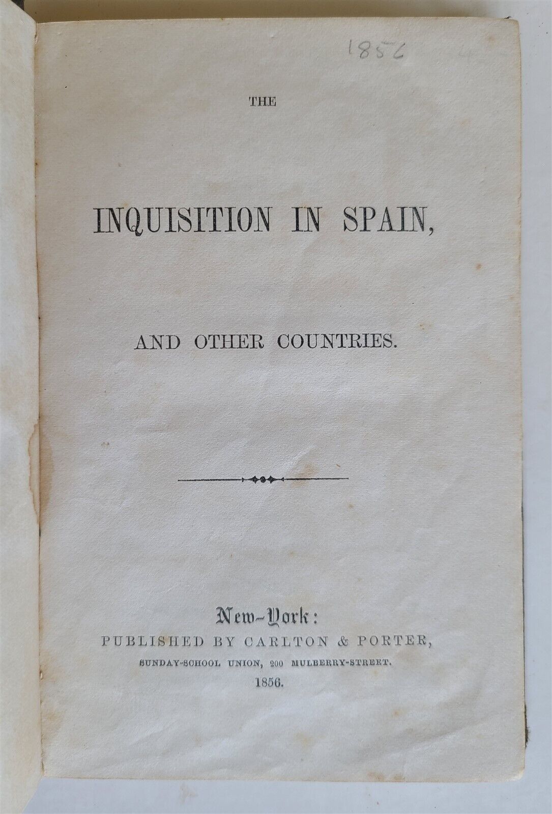 1856 INQUISITION in SPAIN & OTHER COUNTRIES antique AMERICAN EDITION