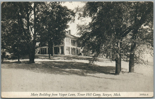 SAWYER MI TOWER HILL CAMP MAIN BUILDING ANTIQUE POSTCARD