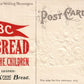 ABC BUTTER-CRUST BREAD PLEASES CHILDREN ADVERTISING EMBOSSED ANTIQUE POSTCARD