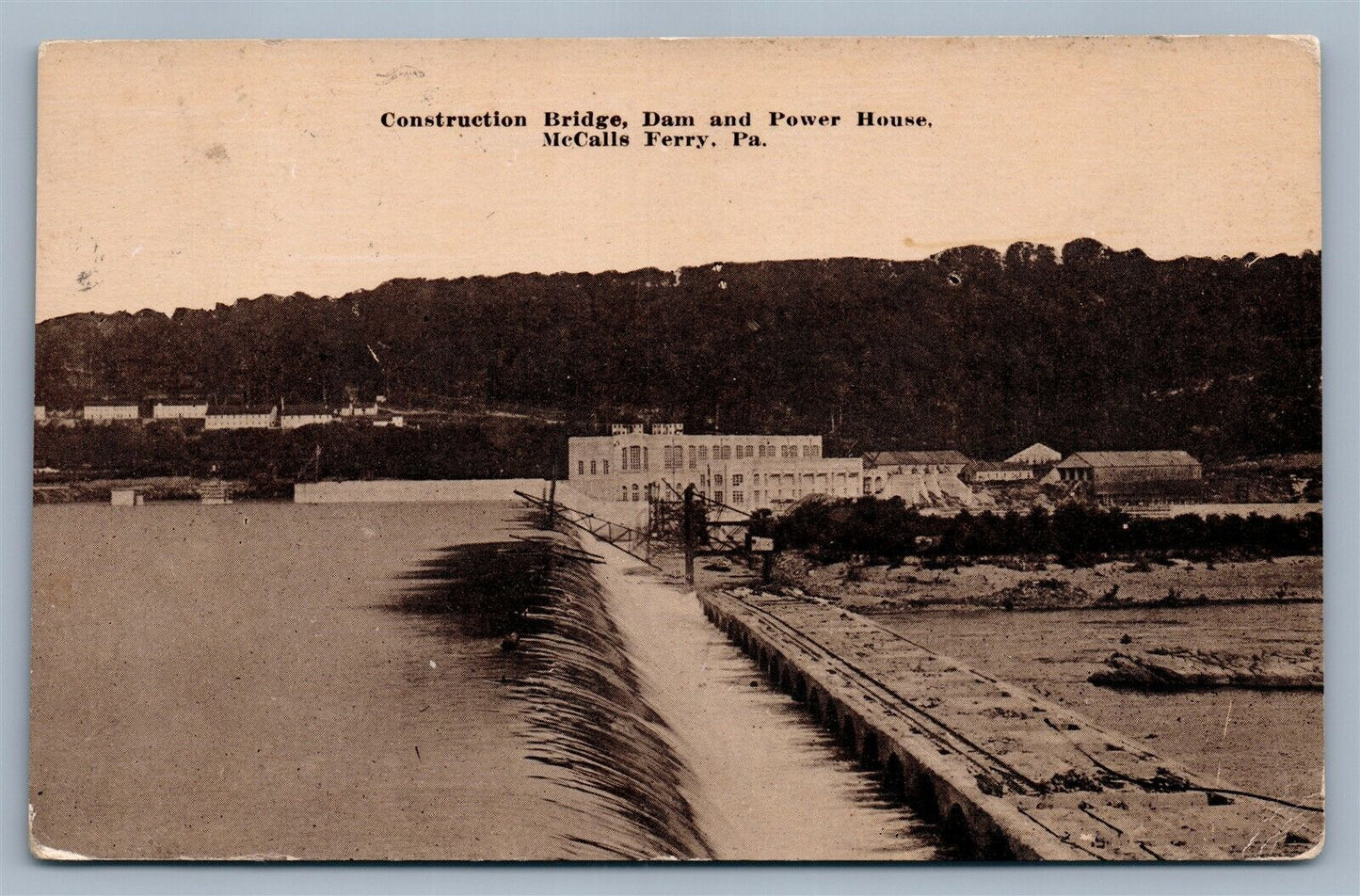 McCALLS FERRY PA CONSTRUCTION BRIDGE DAM POWER HOUSE ANTIQUE POSTCARD
