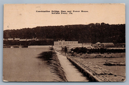 McCALLS FERRY PA CONSTRUCTION BRIDGE DAM POWER HOUSE ANTIQUE POSTCARD