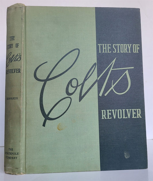 THE STORY of COLTS REVOLVER by William Edwards ILLUSTRATED 1953 vintage