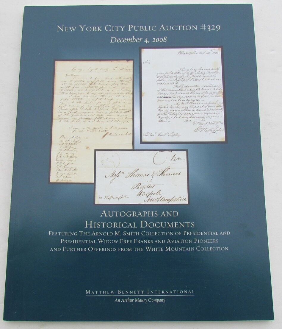 AUTHOGRAPHS & HISTORICAL DOCUMENTS 2008 BENNET AUCTION CATALOG