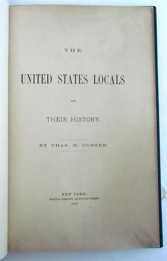 1877 UNITED STATES LOCALS POSTAL HISTORY by CHAS. H. COSTER antique ILLUSTRATED