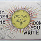 ANTIQUE 1905 UNDIVIDED POSTCARD WHY UNDER THE SUN DON'T YOU WRITE? CORK CANCEL