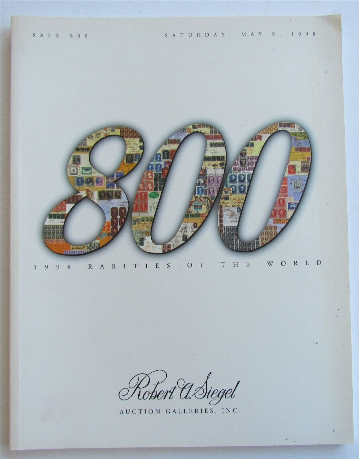 STAMPS & COVERS RARITIES OF THE WORLD 1998 ROBERT SIEGEL AUCTION CATALOG # 800