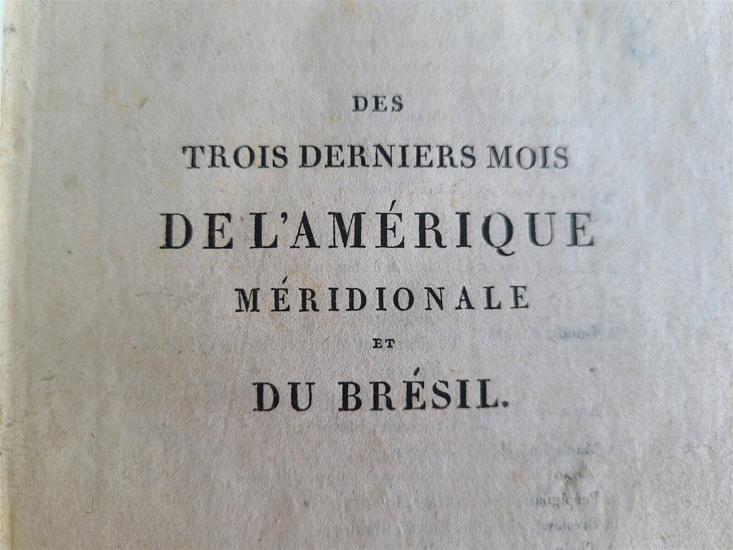 1817 DESCRIPTION of SOUTH AMERICA & BRAZIL ANTIQUE in FRENCH