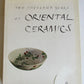 ORIENTAL CERAMICS TWO THOUSAND YEARS ILLUSTRATED ART ALBUM Chinese Japanese