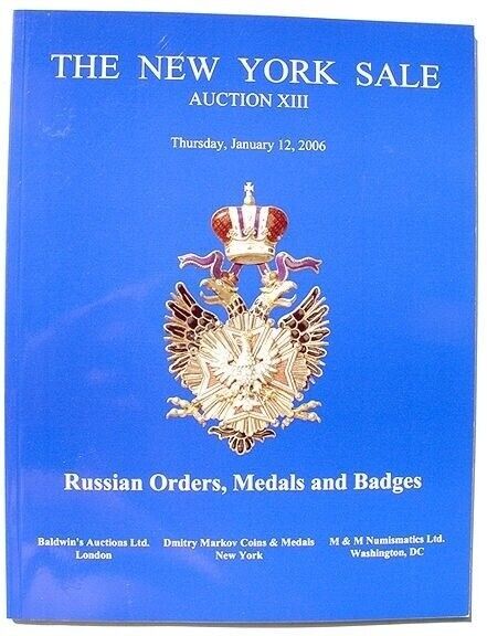 RUSSIAN &  SOVIET ORDERS MEDALS BADGES 2006 AUCTION CATALOG BOOK