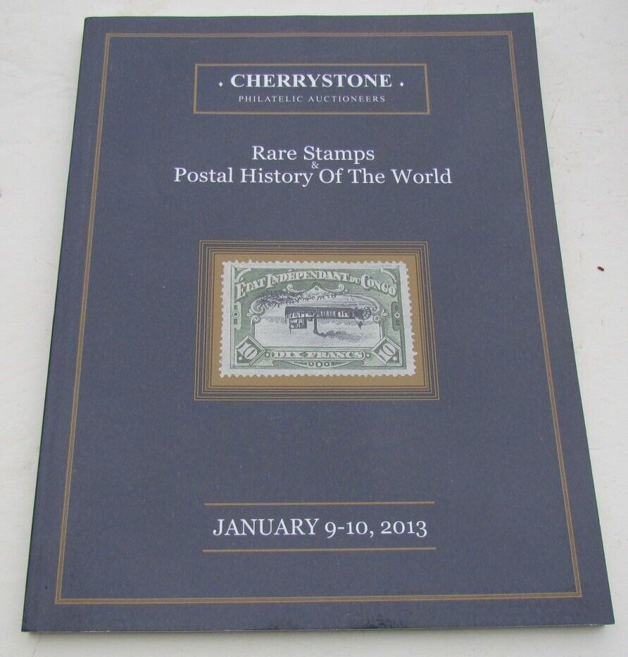 RARE STAMPS POSTAL HISTORY OF THE WORLD 2008 CHERRYSTONE AUCTION CATALOG