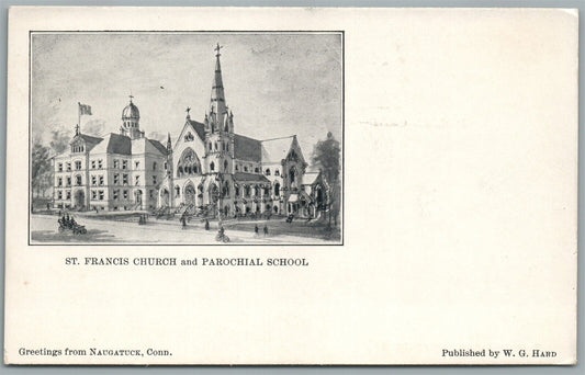 NAUGATUCK CT ST. FRANCIS CHURCH & SCHOOL ANTIQUE POSTCARD