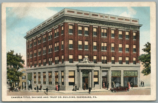 EBENSBURG PA CAMBRIA TITLE SAVINGS & TRUST CO. ANTIQUE POSTCARD