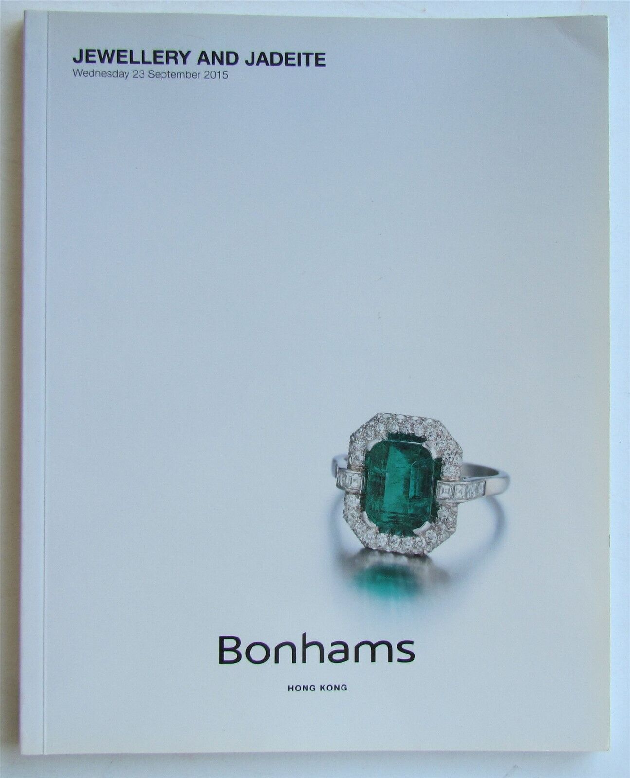 2015 JEWELLERY & JADEITE BONHAM'S JEWELRY HONG KONG AUCTION CATALOG