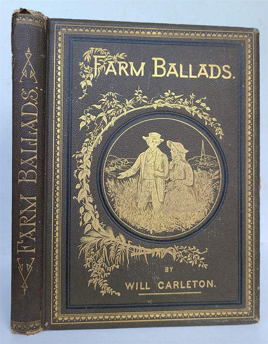 1882 FARM BALLADS by WILL CARLETON antique ILLUSTRATED POETRY