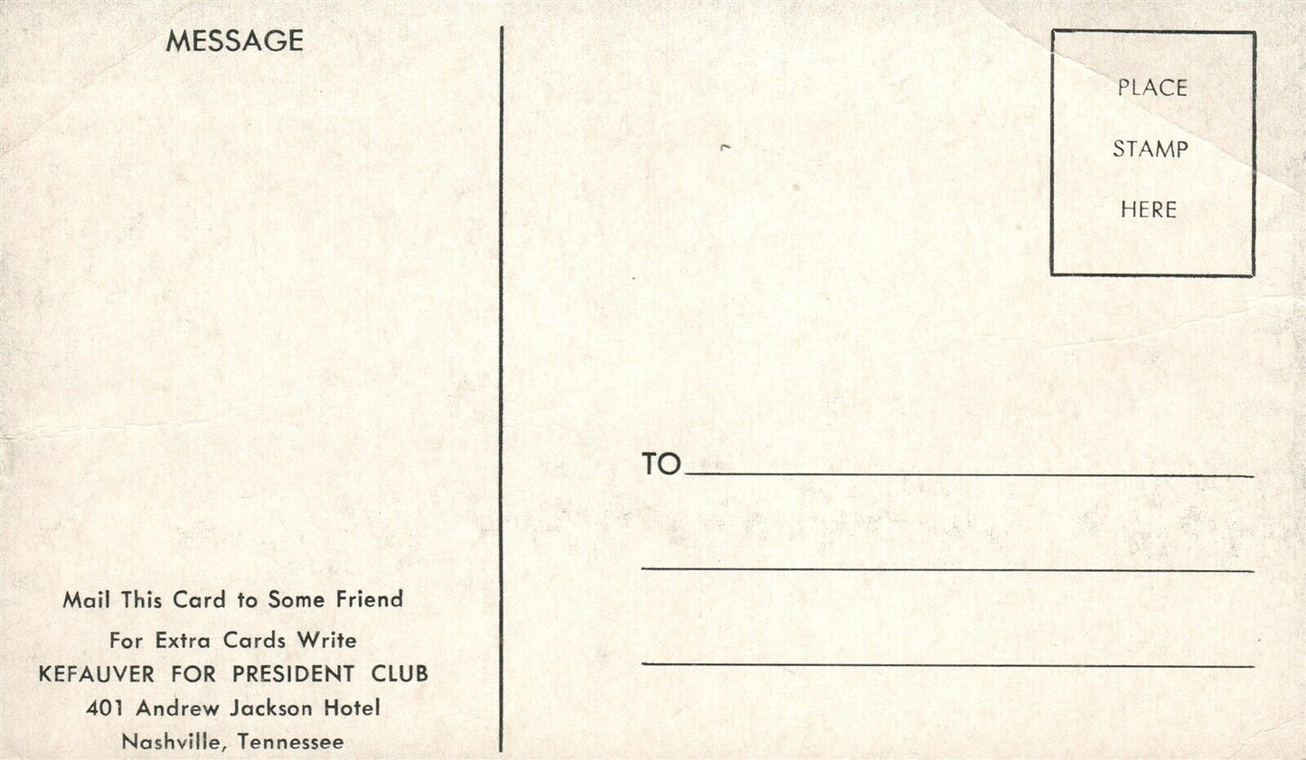 ESTES KEFAUVER FOR PRESIDENT VINTAGE PATRIOTIC POSTCARD