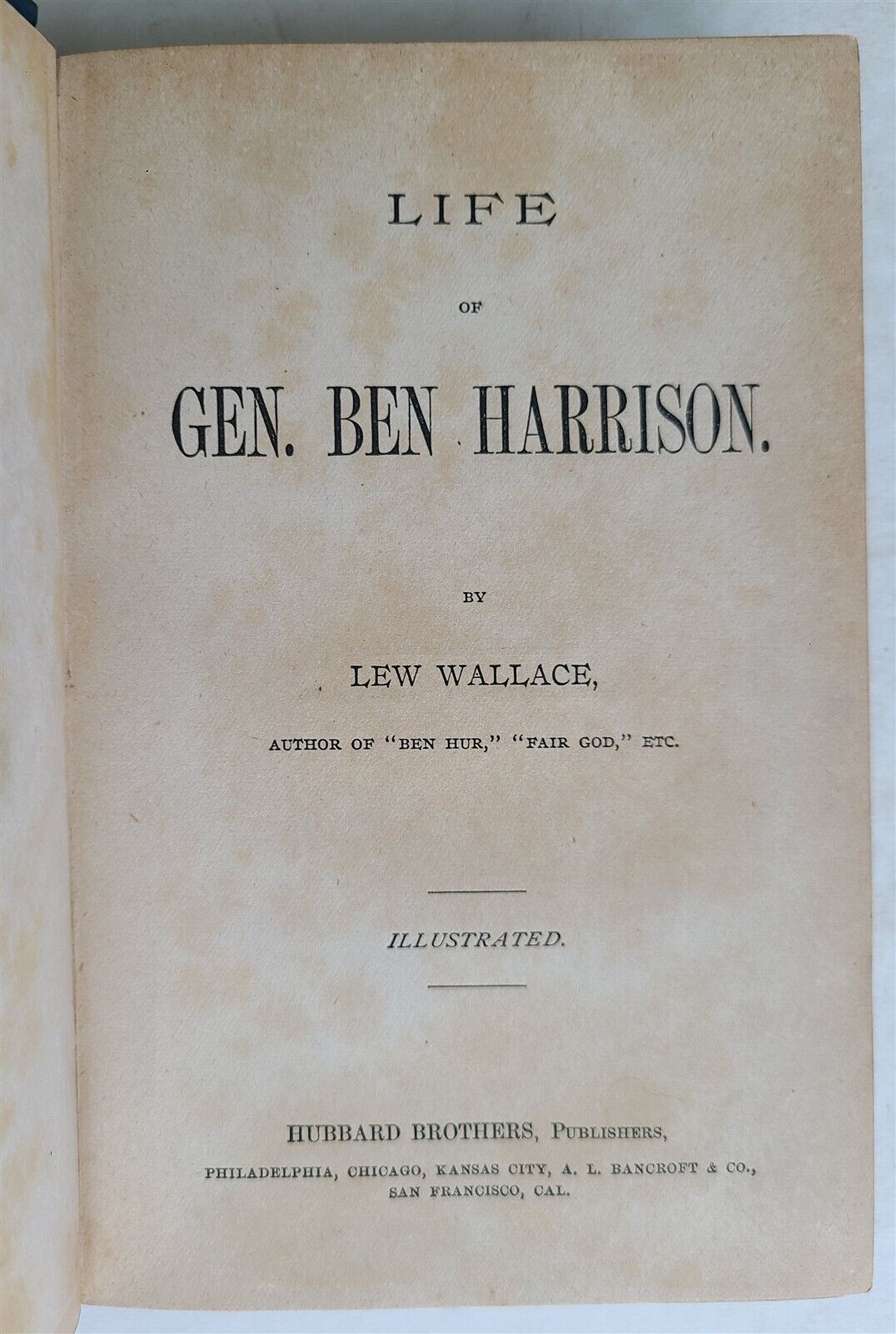 1888 LIFE of GEN. BEN HARRISON by LEW WALLACE antique AMERICANA