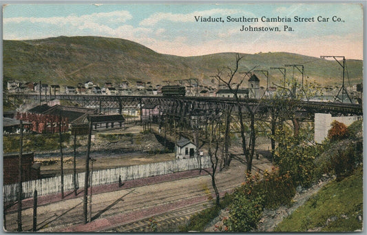 JOHNSTOWN PA VIADUCT SOUTHERN CAMBRIA STREET CAR CO. ANTIQUE POSTCARD