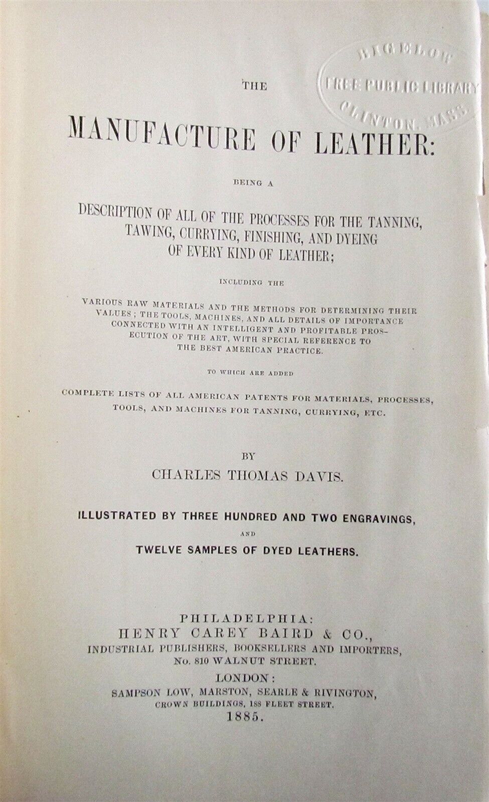 1885 MANUFACTURE OF LEATHER by CHARLES T. DAVIS antique ILLUSTRATED