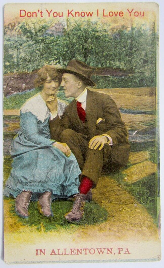 1918 ANTIQUE ROMANTIC POSTCARD - DON'T YOU KNOW I LOVE YOU IN ALLENTOWN PA
