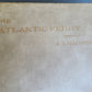 1892 THE ATLANTIC FERRY ITS SHIPS MEN & WORKING antique ILLUSTRATED Vellum bound