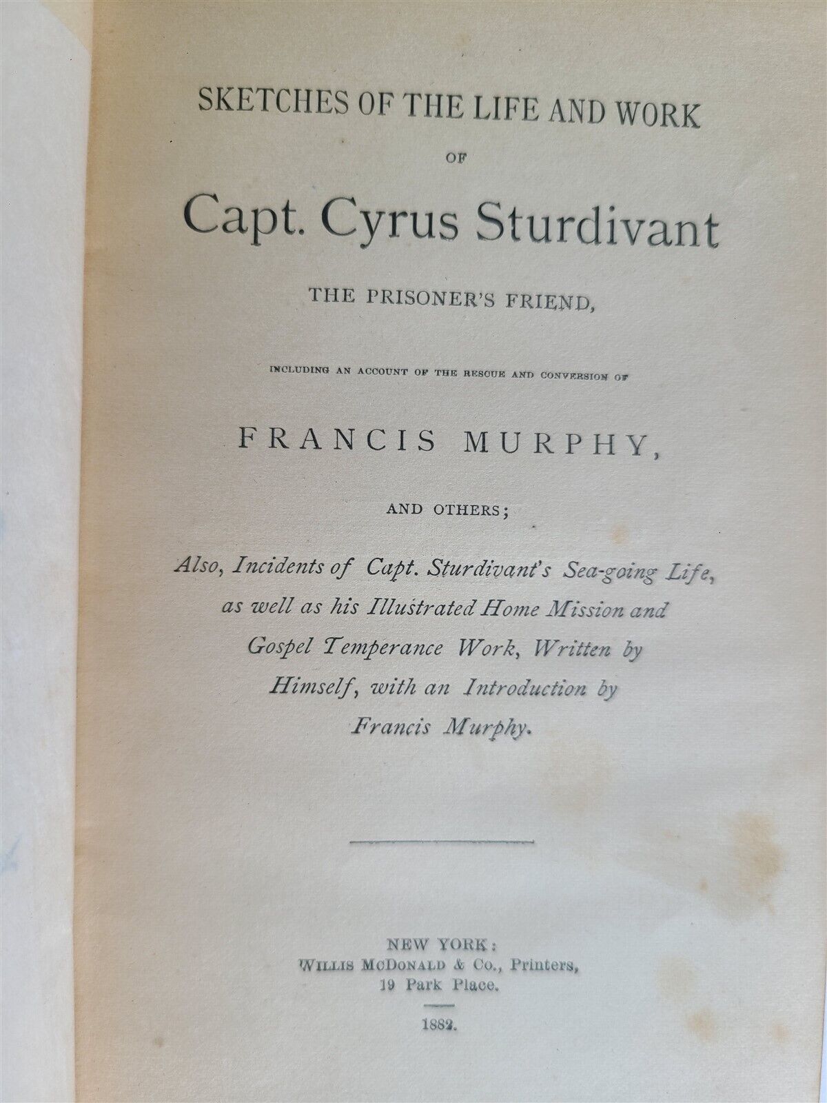 1882 LIFE and WORK of CAPT. CYRUS STURDIVANT THE PRISONER'S FRIEND antique