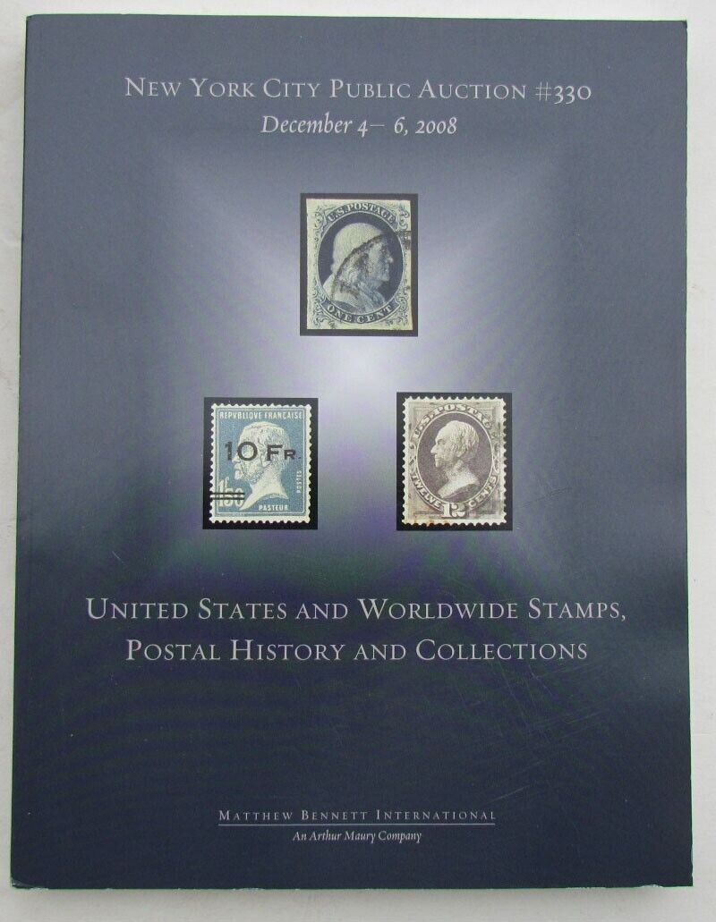 US & WORLDWIDE STAMPS POSTAL HISTORY & COLLECTIONS 2008 BENNET AUCTION CATALOG