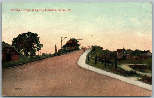 SAYRE PA TROLLEY BRIDGE & SPRING CORNERS ANTIQUE POSTCARD railroad railway