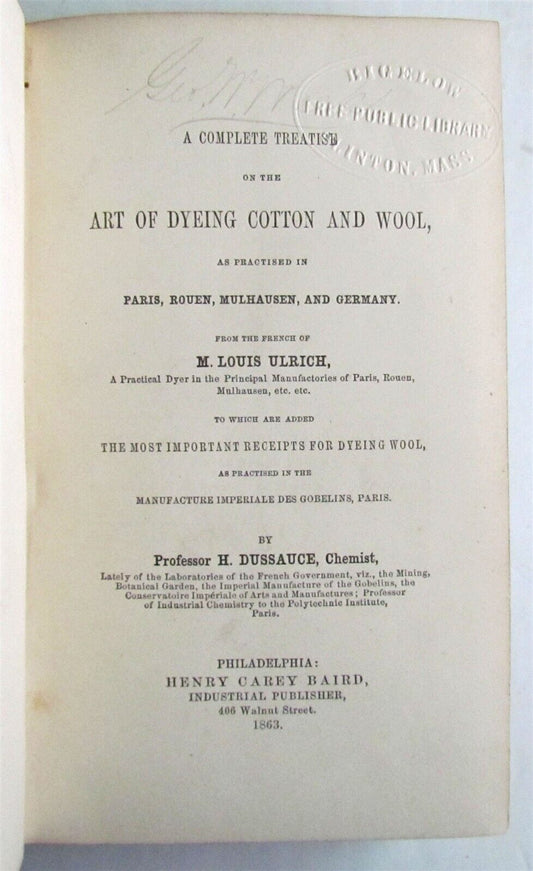 1863 ART OF DYEING COTTON & WOOL in PARIS ROUVEN GERMANY L. ULRICH antique RARE